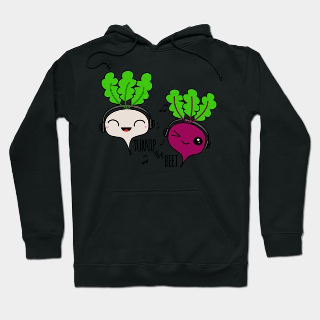 Turnip the beet Hoodie by MrsCathyLynn